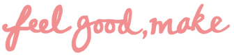 Feel Good Make - Home